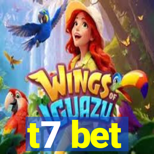 t7 bet